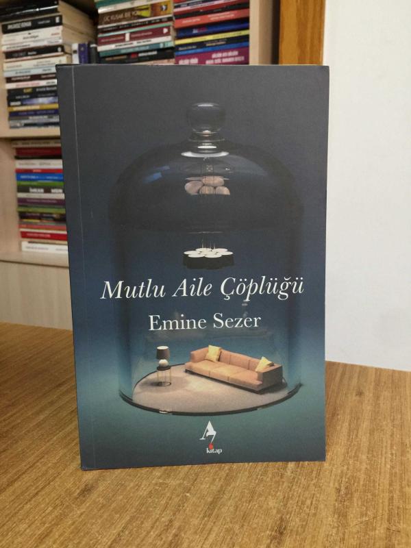 Mutlu Aile Çöplüğü - Emine Sezer