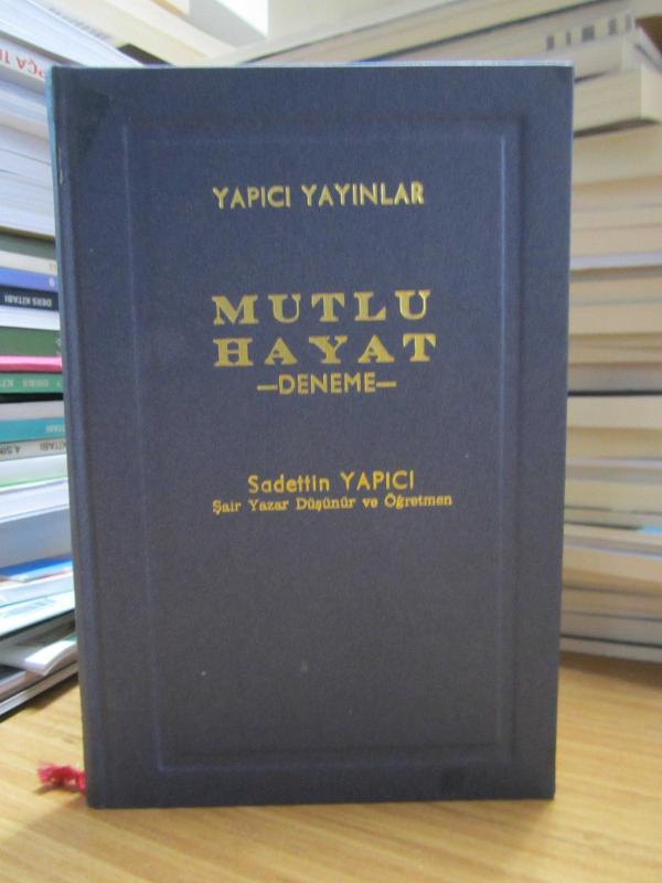 Mutlu Hayat - Sadettin Yapıcı [Ciltli]