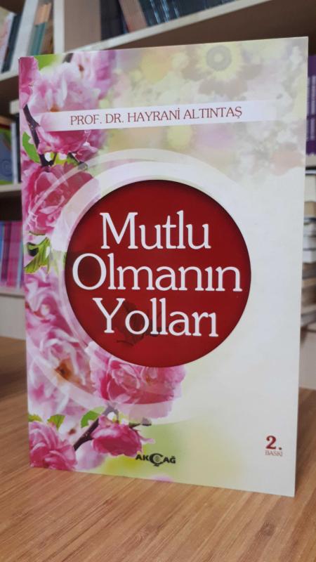 Mutlu Olmanın Yolları