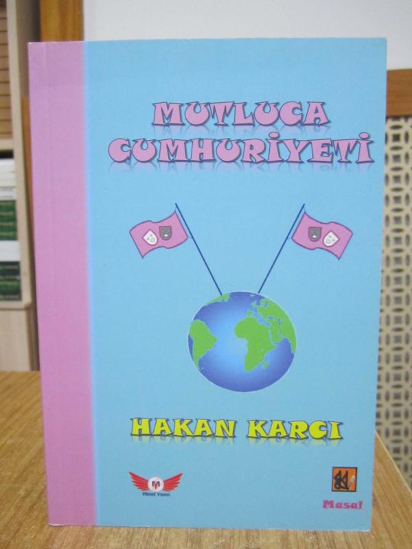 Mutluca Cumhuriyeti - Hakan Karcı