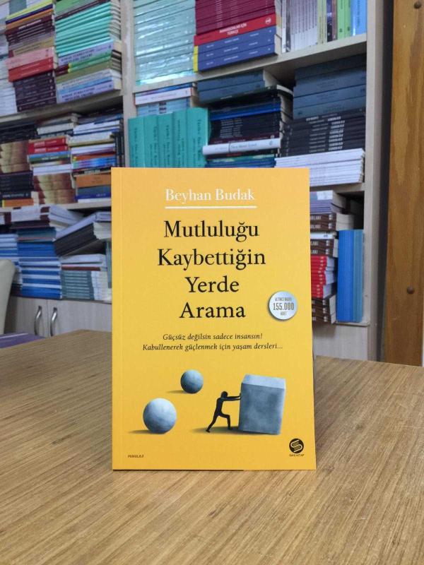Mutluluğu Kaybettiğin Yerde Arama - Beyhan Budak