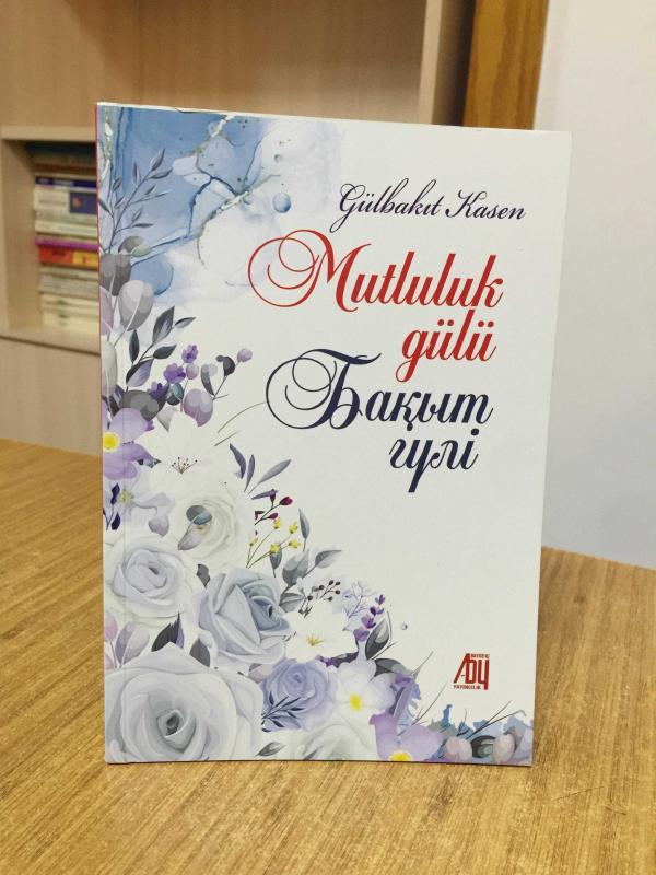 Mutluluk Gülü - Gülbakıt Kasen