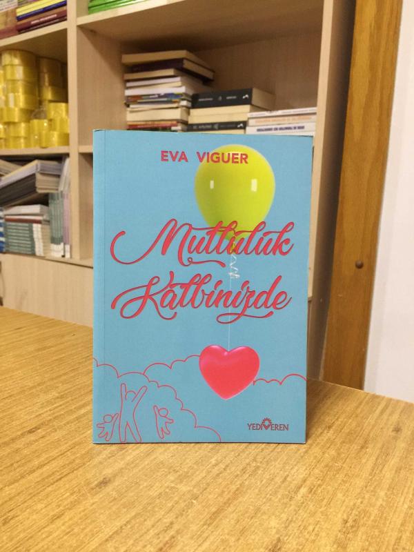 Mutluluk Kalbinizde - Eva Viguer