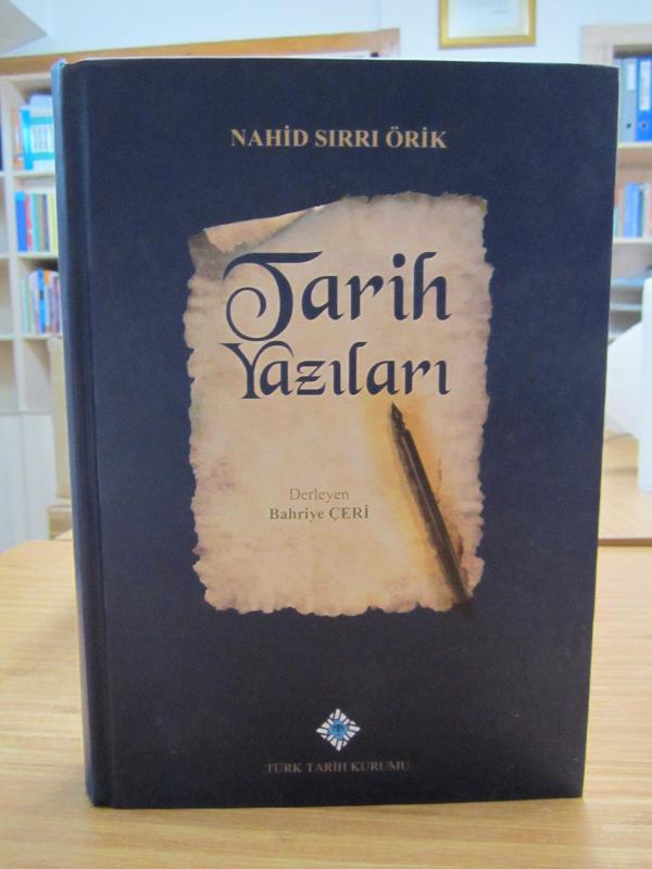 Nahid Sırrı Örik Tarih Yazıları / Türk Tarih Kurumu Yayınları [Ciltli]