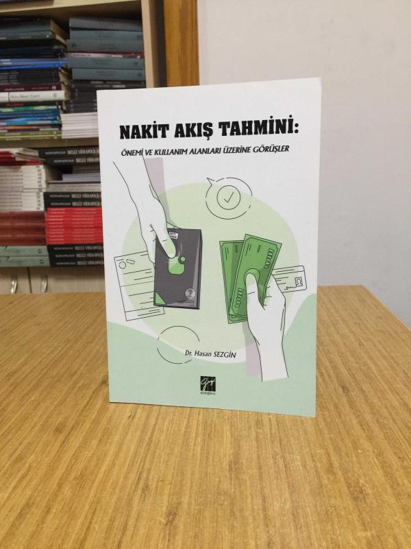 Nakit Akış Tahmini: Önemi ve Kullanım Alanları Üzerine Görüşler