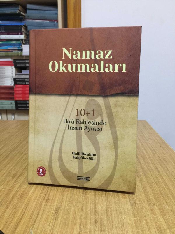 Namaz Okumaları 10+1 İkrâ Rahlesinde İnsan Aynası [Ciltli]