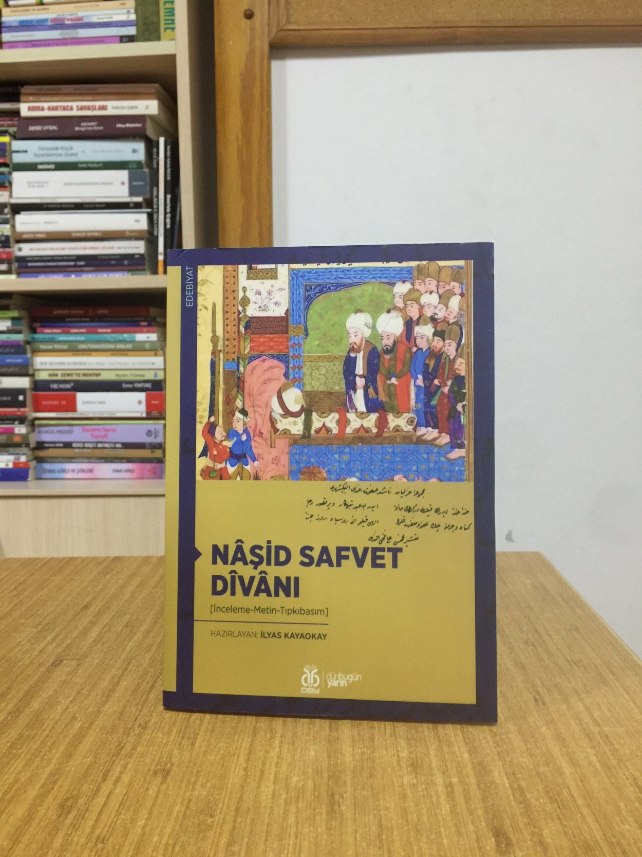 Naşid Safvet Divanı (İnceleme-Metin-Tıpkıbasım) - Hazırlayan: İlyas Kayaokay