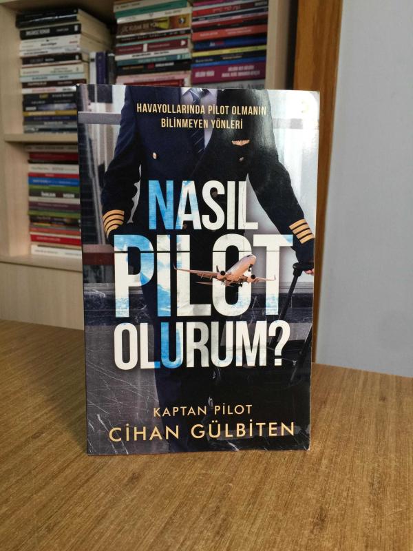 Nasıl Pilot Olurum? - Cihan Gülbiten