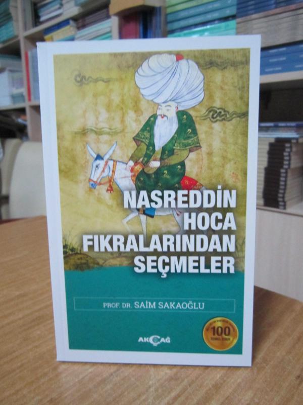 Nasreddin Hoca Fıkralarından Seçmeler - Prof. Dr. Saim Sakaoğlu [6.Baskı]