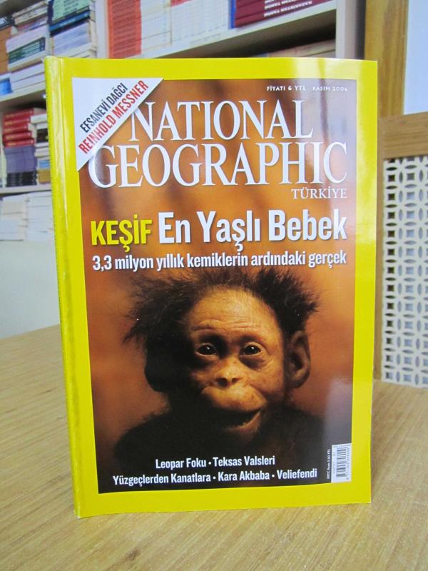 National Geographic Türkiye - Kasım 2006 [ Efsanevi Dağcı Reinhold Messner / Keşif En Yaşlı Bebek ]