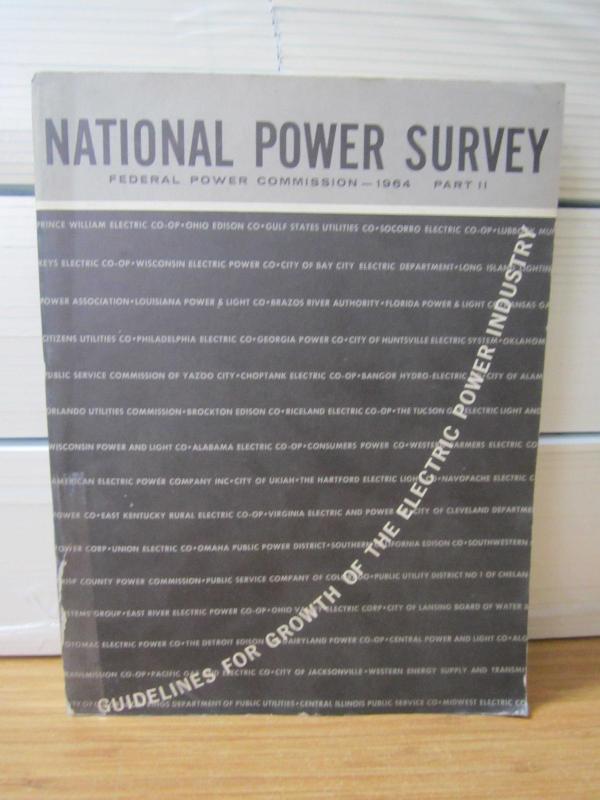 National Power Survey -  A Report By The Federal Power Commission 1964 - Part II