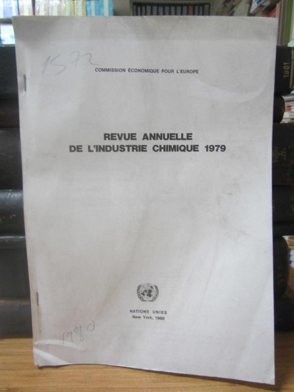 Nations Unies Commission Economique Pour L'Europe - Revue Annuelle De L'Industrie Chimique 1979