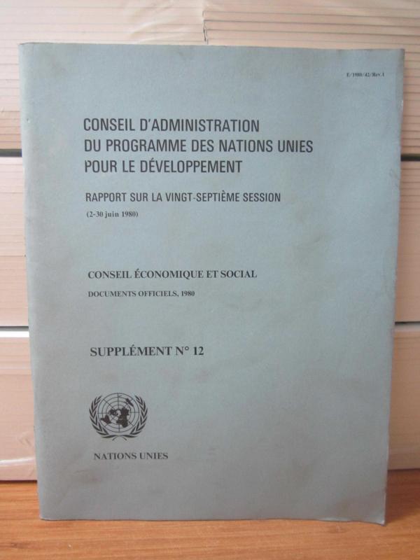 Nations Unies Rapport Sur La Vingt-Septieme Session - Conseil Economique et Social Documents Officiels, 1980 - Supplement No 12 - (2-30 Juin 1980)