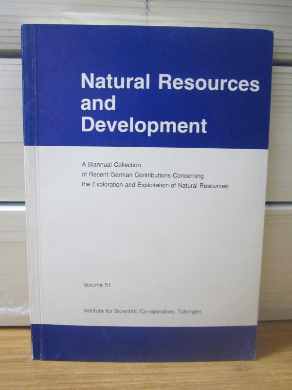 Natural Resources and Development - Volume 51 - Institute for Scientific Co-operation Tübingen