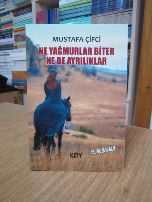 Ne Yağmurlar Biter Ne De Ayrılıklar - Mustafa Çifci