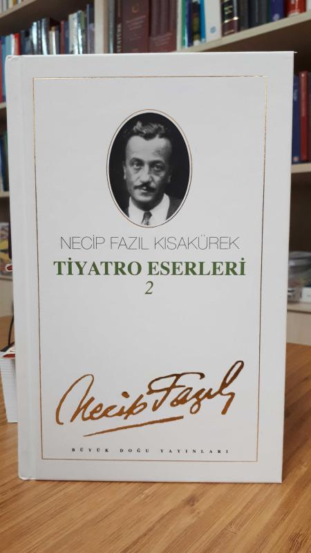 Necip Fazıl Kısakürek Tiyatro Eserleri 2 (Ciltli)