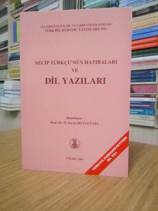 Necip Türkçü'nün Hatıraları ve Dil Yazıları