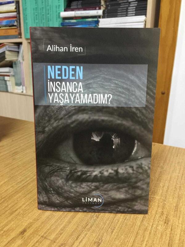 Neden İnsanca Yaşayamadım? - Alihan İren