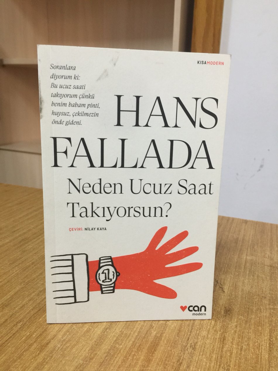 Neden Ucuz Saat Takıyorsun? - Hans Fallada