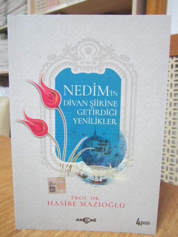 Nedim'in Divan Şiirine Getirdiği Yenilikler - Prof. Dr. Hasibe Mazıoğlu [4.Baskı]