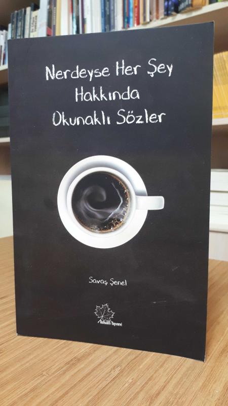 Neredeyse Her Şey Hakkında Okunaklı Sözler