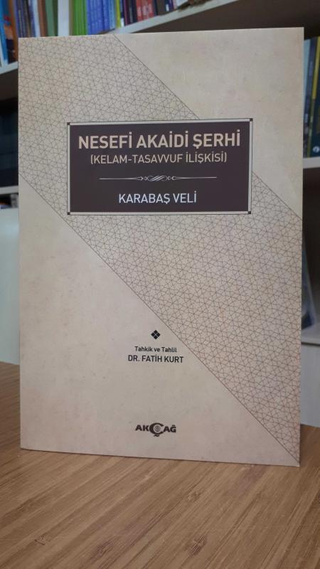 Nesefi Akaidi Şerhi (Kelam-Tasavvuf İlişkisi) - Karabaş Veli