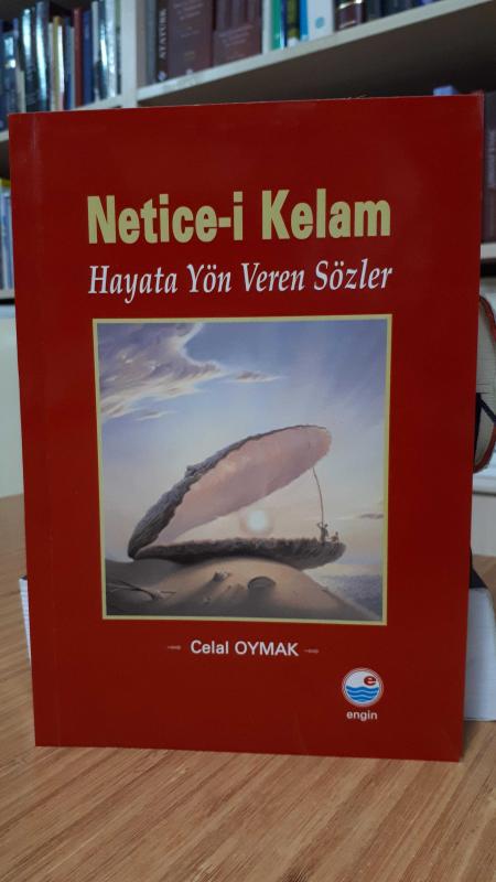 Netice-i Kelam Hayata Yön Veren Sözler