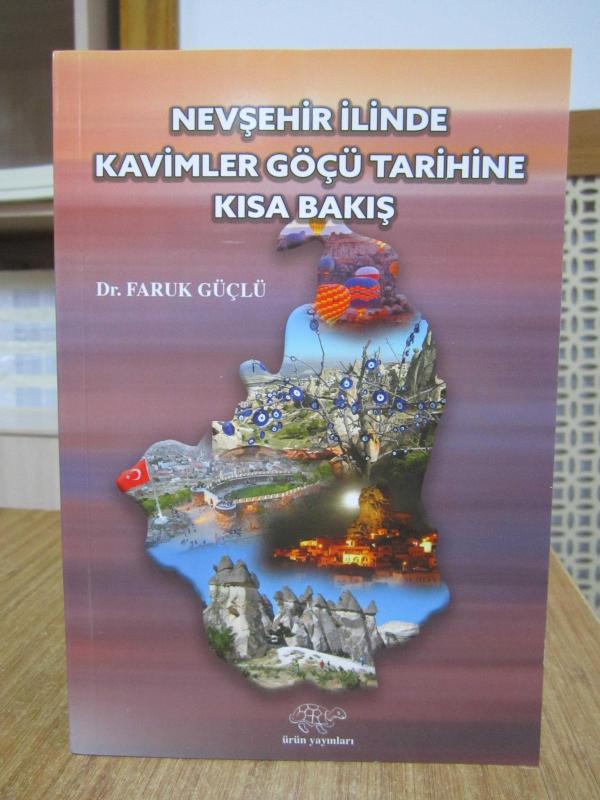 Nevşehir İlinde Kavimler Göçü Tarihine Kısa Bakış - Dr. Faruk Güçlü