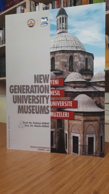 New Generation University Museums / Yeni Nesil Üniversite Müzeleri