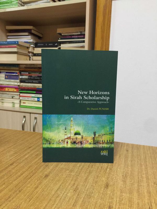New Horizons in Sirah Scholarship - Dr. Danish Punjabi