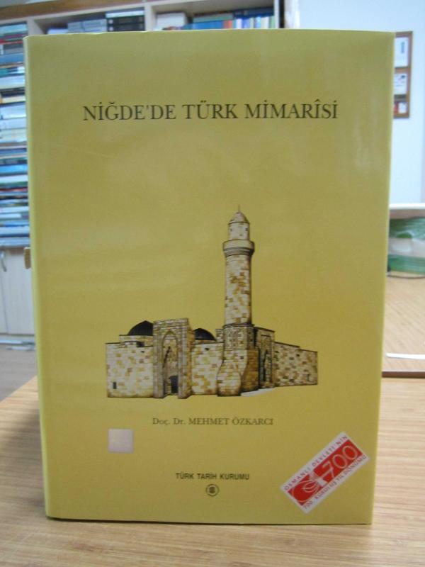 Niğde'de Türk Mimarisi - Doç. Dr. Mehmet Özkarcı