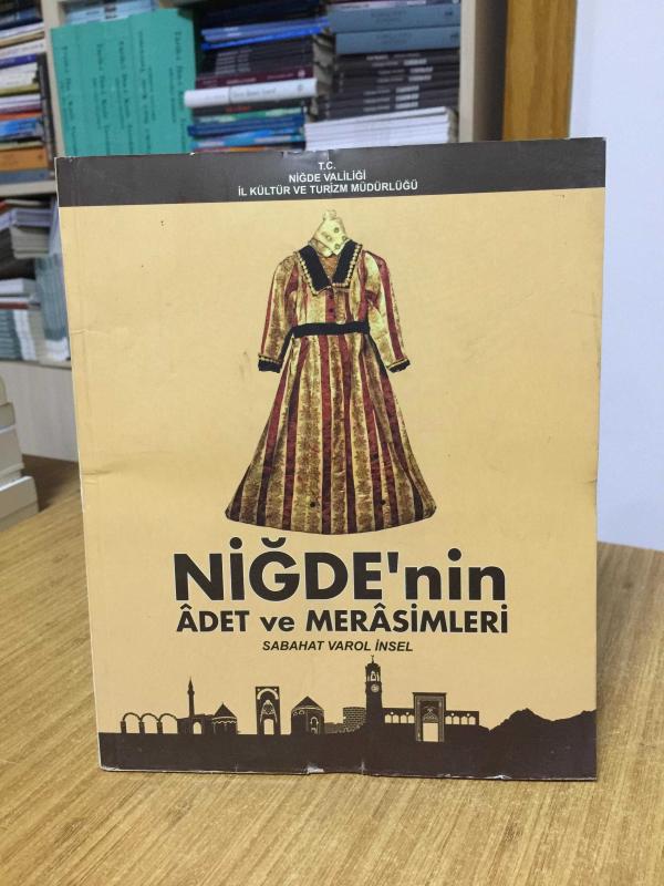 Niğde'nin Adet ve Merasimleri - Sabahat Varol İnsel