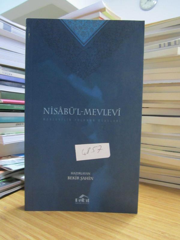 Nisabü'l-Mevlevi Mevlevilik Yolunun Esasları