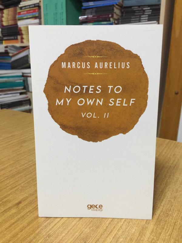Notes To My Own Self Vol 2 - Marcus Aurelius