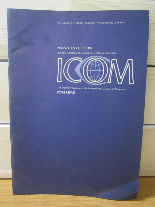 Nouvelles De L'ICOM Conseil International des Musees - Vol 26 No 1 - Printemps 1973 / ICOM NEWS Int Council of Museums - Vol 26 No 1 - Spring 1973