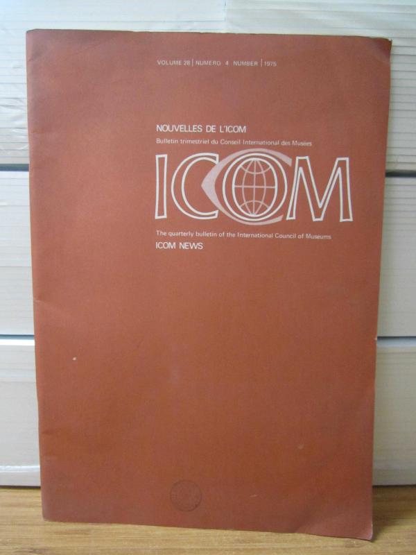 Nouvelles De L'ICOM Conseil International des Musees - Vol 28 No 4 - 1975 / ICOM NEWS Int Council of Museums - Vol 28 No 4 - 1975