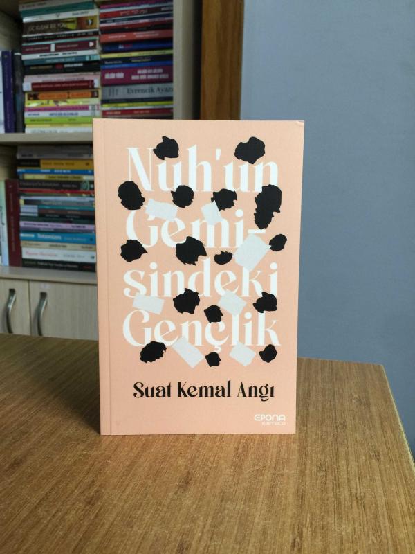 Nuhun Gemi-sindeki Gençlik - Suat Kemal Angı