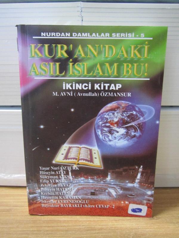 Nurdan Damlalar Serisi Kur'an'daki Asıl İslam Bu - İkinci Kitap