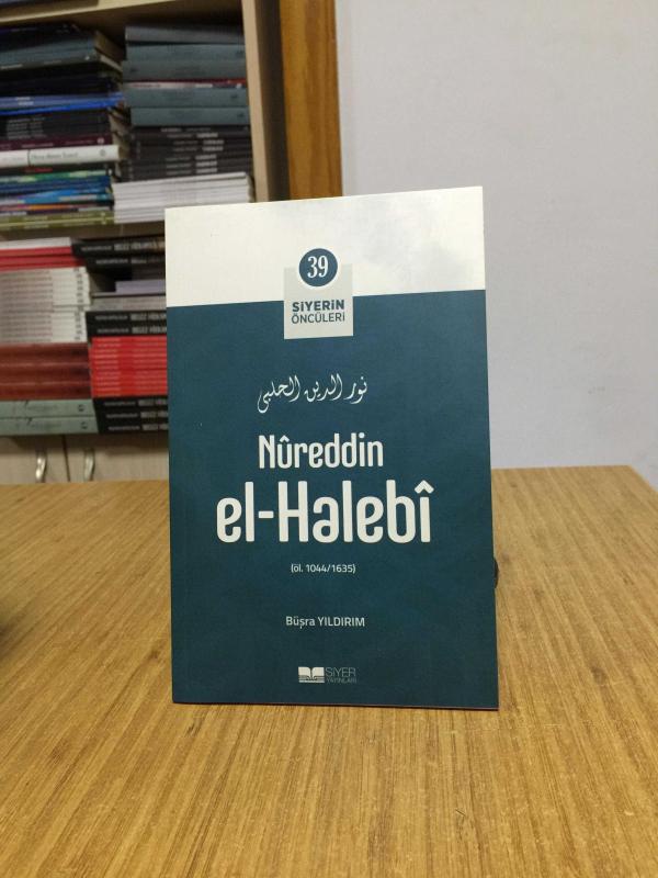 Nureddin El Halebi / Siyerin Öncüleri 39