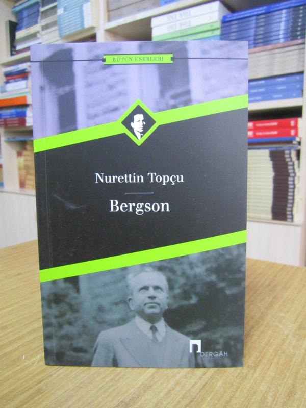 Nurettin Topçu - Bergson [8.Baskı]