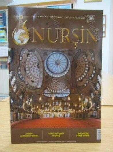 NURŞİN Aylık İlim Kültür ve Edebiyat Dergisi - Sayı 38 - Mayıs 2019