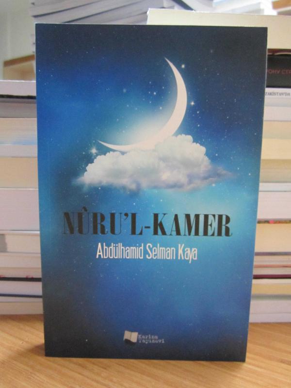 Nuru'l Kamer - Abdülhamid Selman Kaya