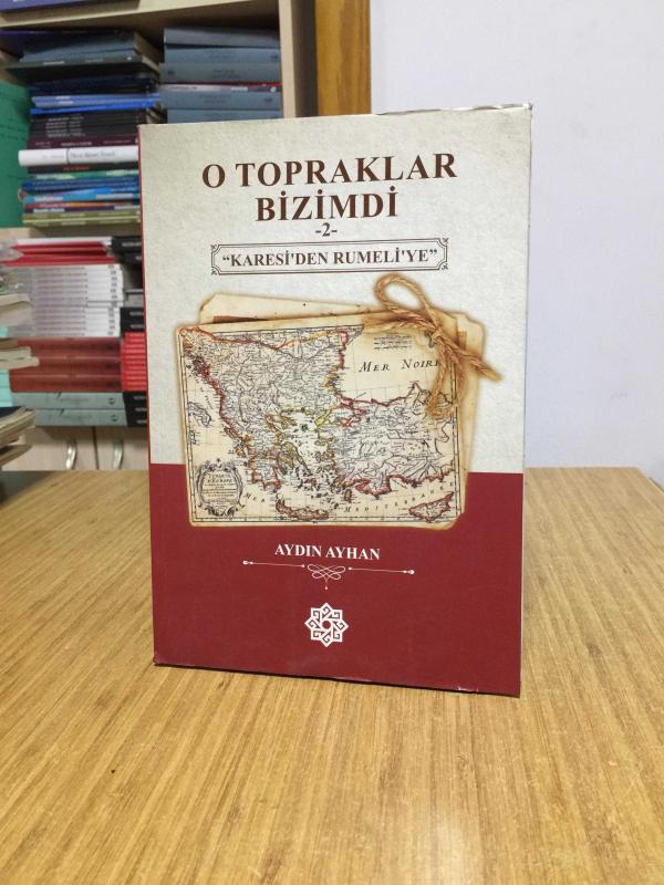 O Topraklar Bizimdi 2 Karesi'den Rumeli'ye