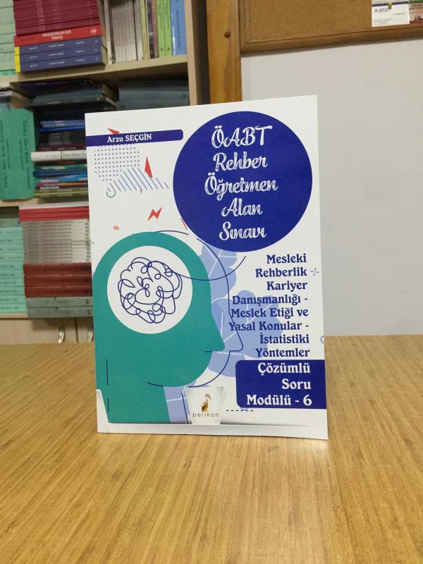 ÖABT Rehber Öğretmenliği Alan Sınavı Mesleki Rehberlik Soru Bankası Çözümlü Modül-6 Pelikan Yayınları