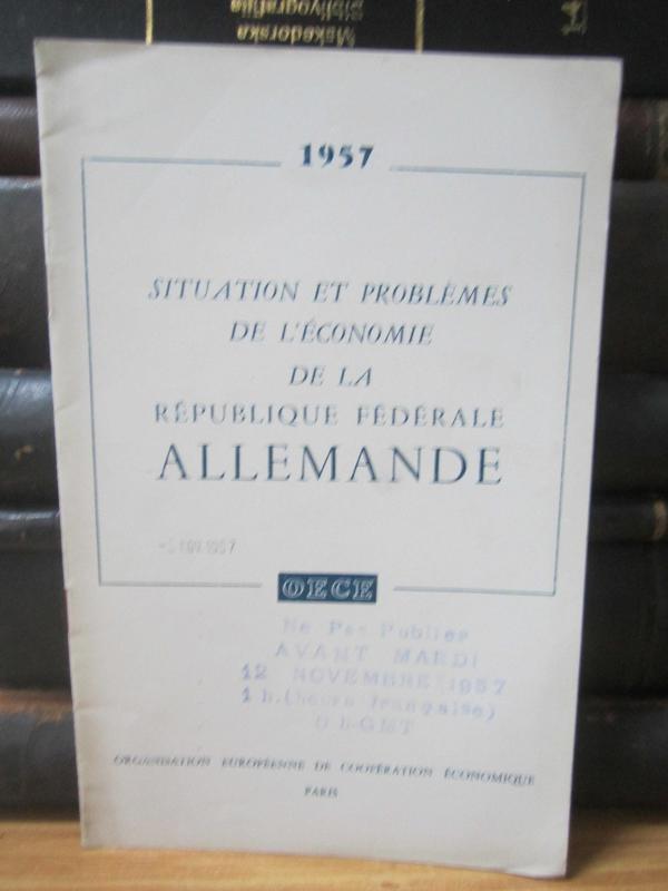 OECE Situation et Problemes De L'Economie de la Republique Federale Allemande 1957