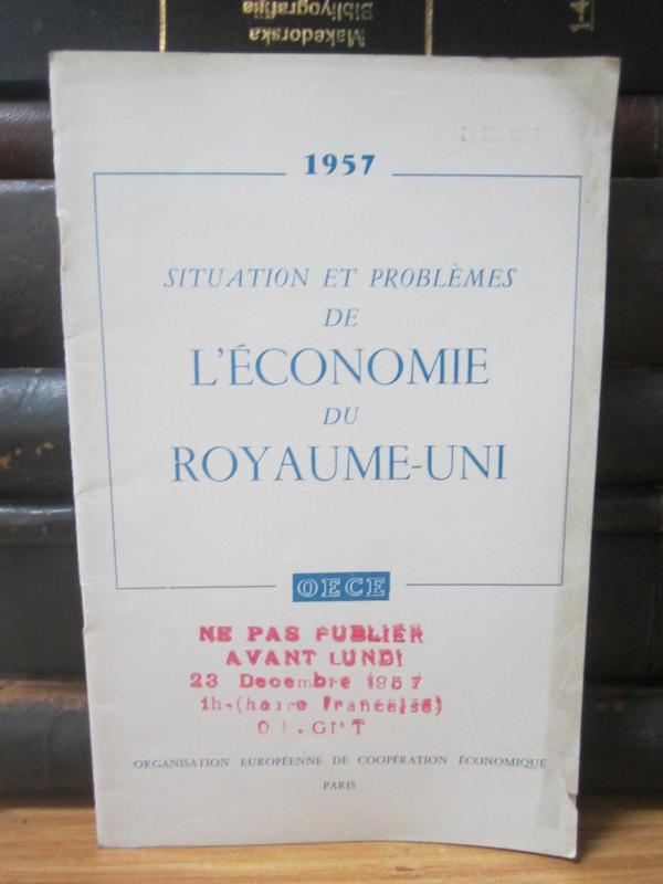OECE Situation et Problemes De L'Economie du Royaume-Uni 1957