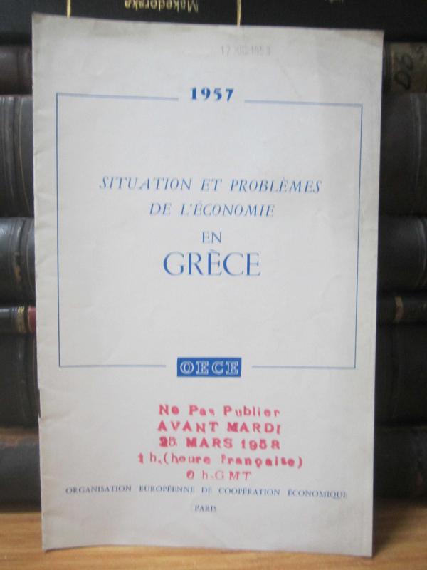 OECE Situation et Problemes De L'Economie en Grece 1957