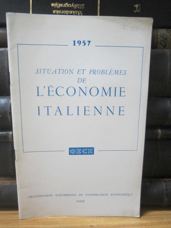 OECE Situation et Problemes De L'Economie Italienne 1957