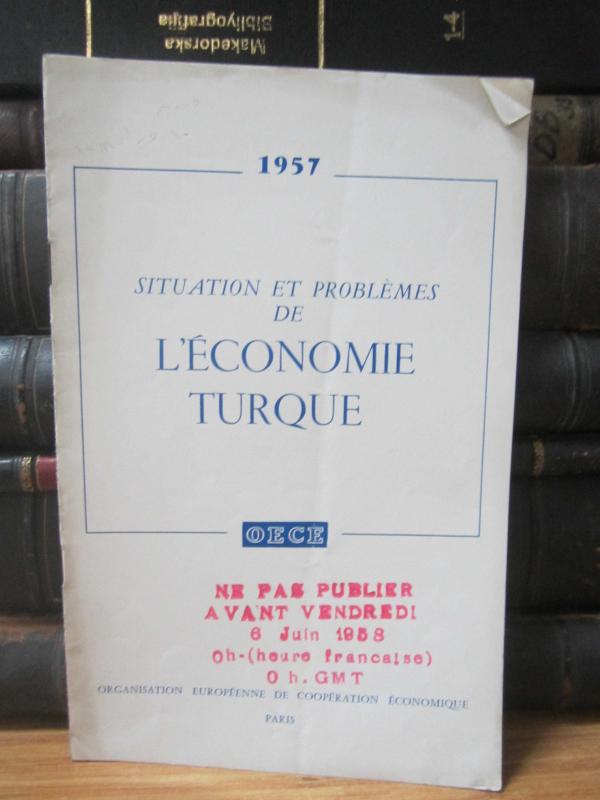 OECE Situation et Problemes De L'Economie Turque 1957