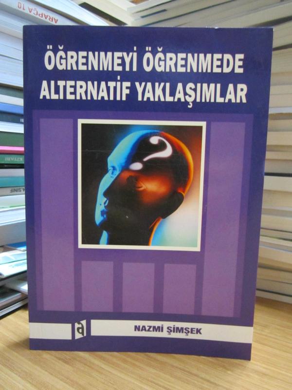 Öğrenmeyi Öğrenmede Alternatif Yaklaşımlar - Nazmi Şimşek (2007)